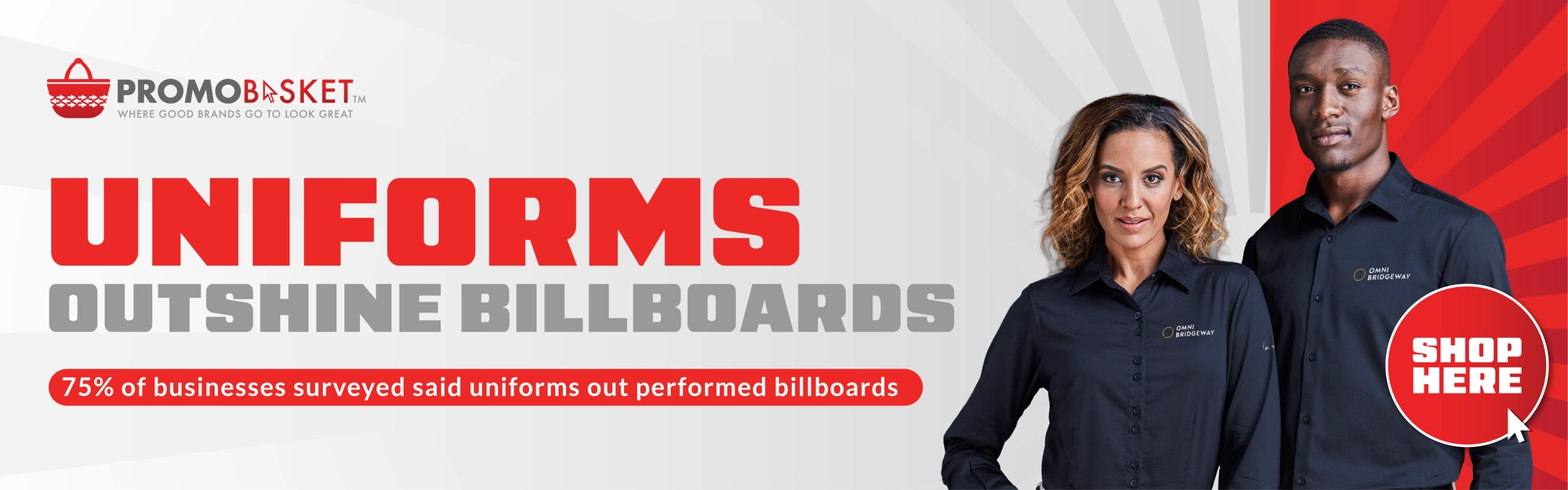 UNIFORMS OUTSHINE BILLBOARDS