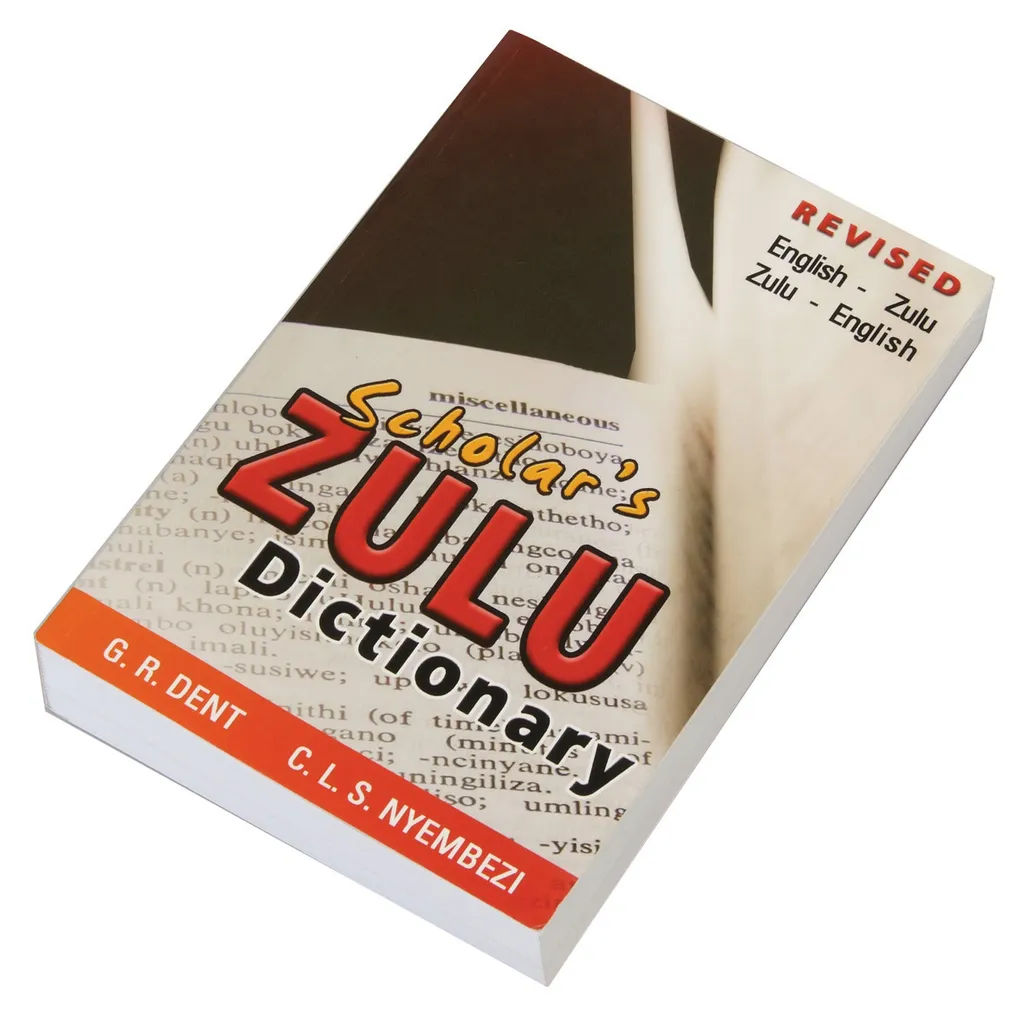 Scholar’S Zulu Dictionary G.R Dent Isbn 9780796033314 Waltons