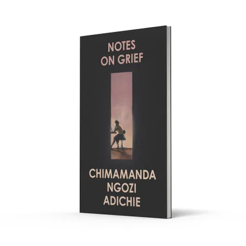 notes-on-grief-chimamanda-ngozi-adichie